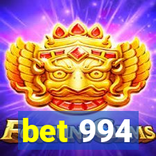 bet 994